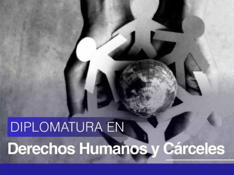 Se encuentra abierta la inscripción a la Diplomatura en Derechos Humanos y Cárceles
